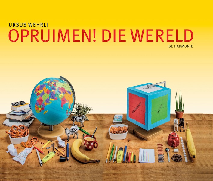 Opruimen die wereld! - Ursus Wehrli (ISBN 9789463361521)