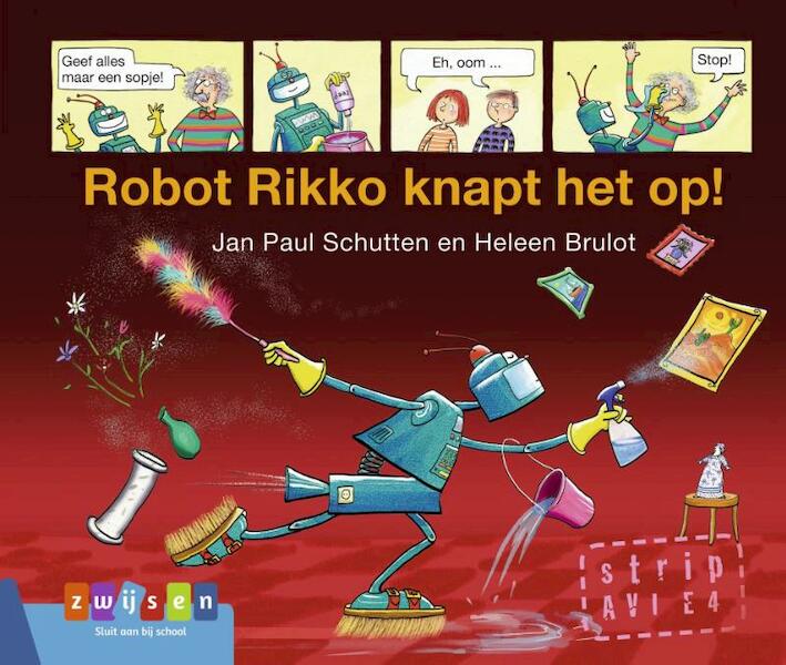 Robot Rikko knapt het op! - Jan Paul Schutten (ISBN 9789048738144)