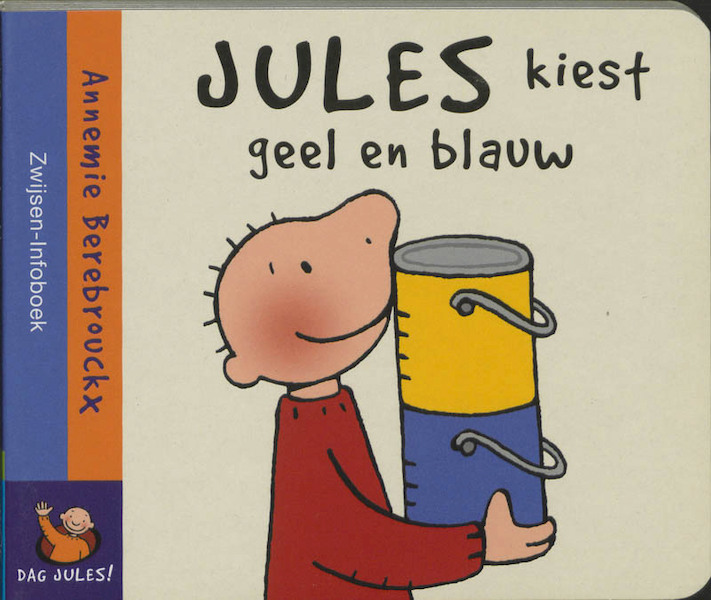 Jules kiest geel en blauw - A. Berebrouckx (ISBN 9789055351480)