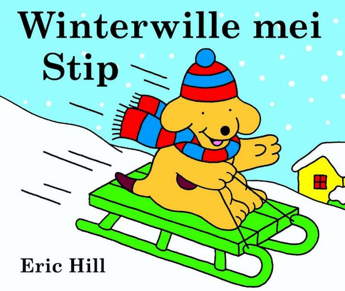 Winterwille mei Stip - Eric Hill (ISBN 9789062738069)