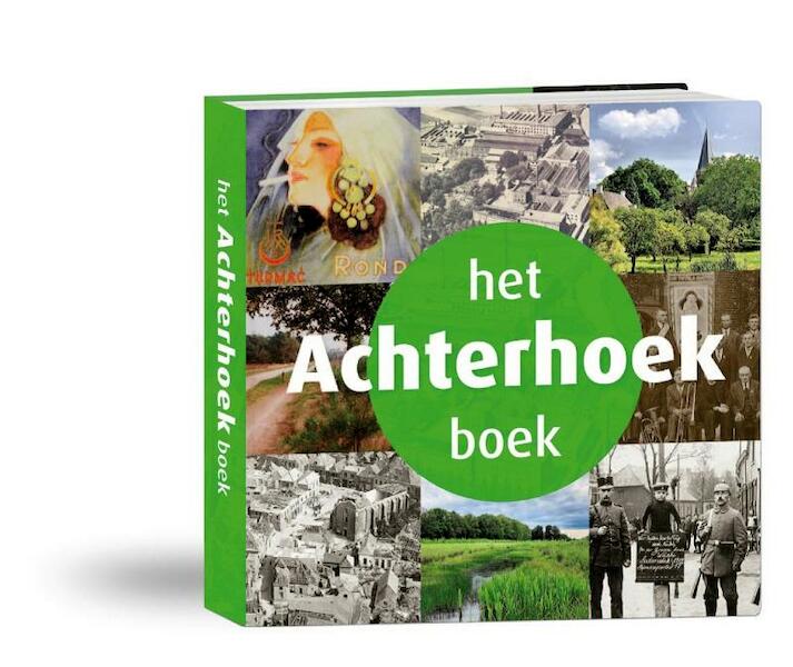 Het Achterhoek Boek - Caroline Reilink (ISBN 9789085260516)