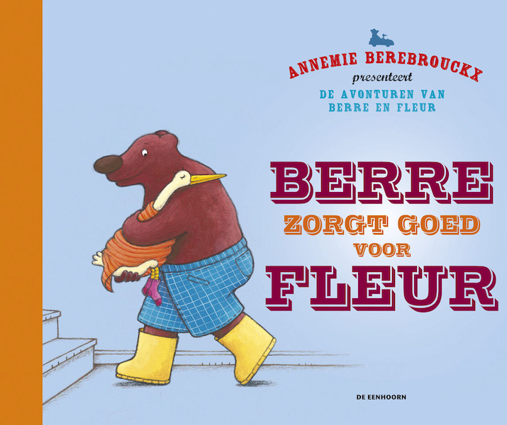 Berre zorgt goed voor Fleur - Annemie Berebrouckx (ISBN 9789462913400)