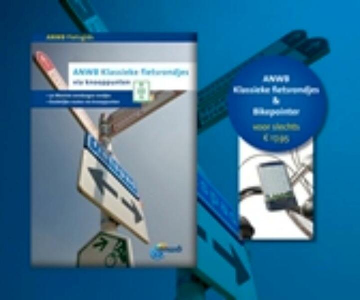ANWB Klassieke fietsrondjes - (ISBN 9789018029319)