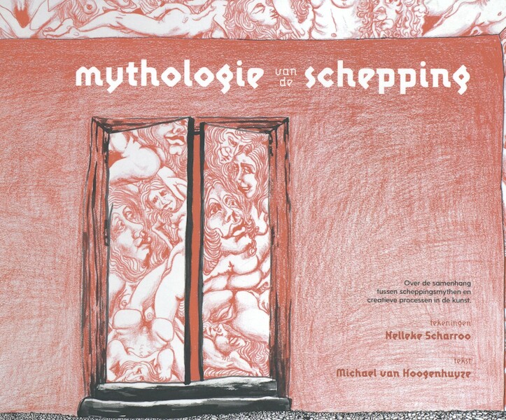 Mythologie van de schepping - Michael van Hoogenhuyze (ISBN 9789492165312)