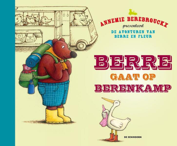 Berre gaat op berenkamp - Annemie Berebrouckx (ISBN 9789058389923)