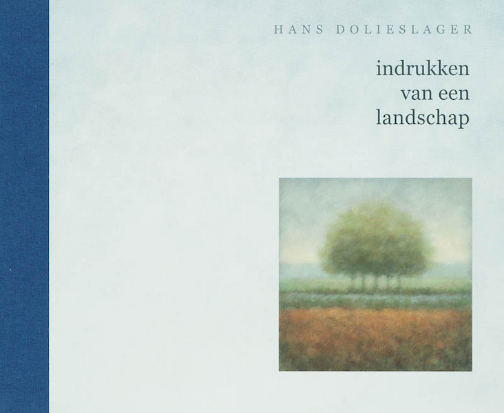 Indrukken van een landschap - H. Dolieslager (ISBN 9789072736550)