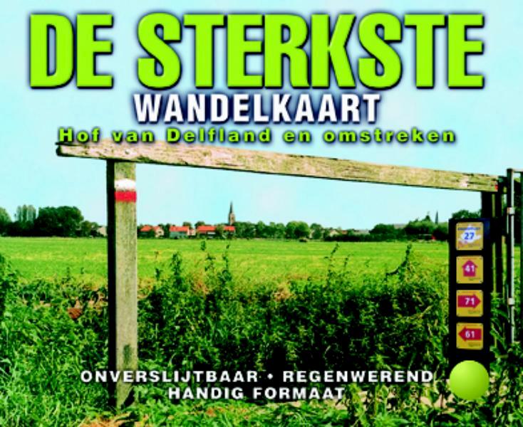 De sterkste wandelkaart van Hof van Delfland - (ISBN 9789058818744)