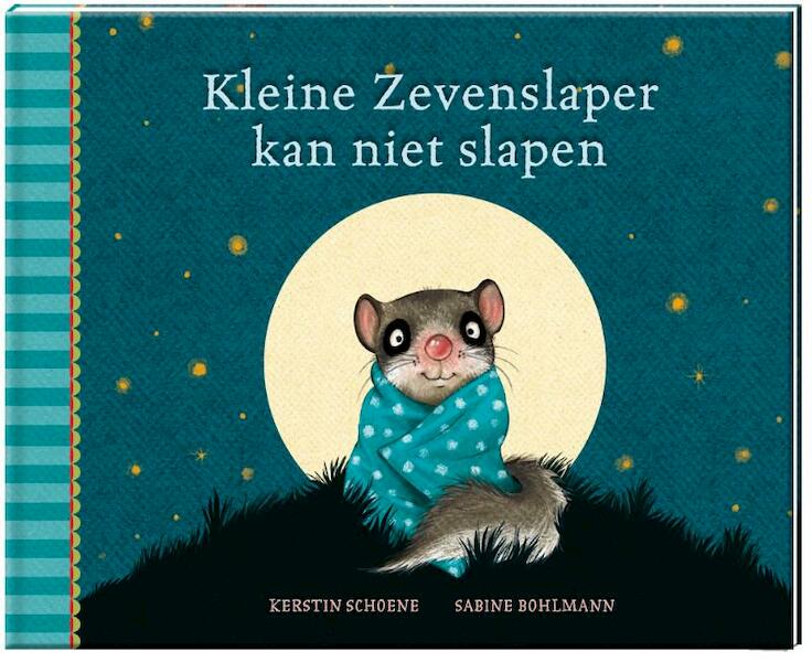Kleine Zevenslaper kan niet slapen - Sabine Bohlmann (ISBN 9789051164015)