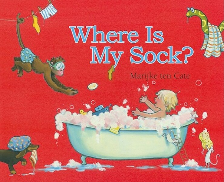 Where Is My Sock? - Marijke Ten Cate (ISBN 9781590788080)
