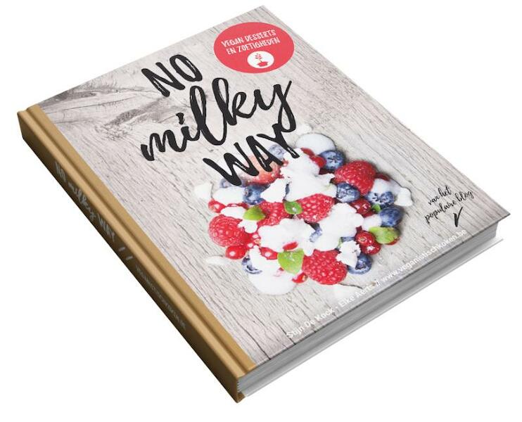 No Milky Way - Stijn de Kock, Elke Aerts (ISBN 9789082767407)