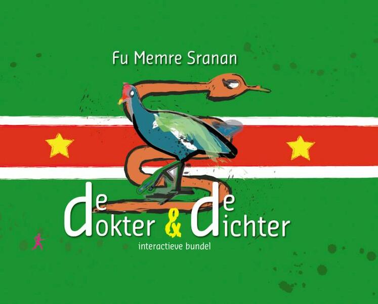 Fu Memre Sranan, denkend aan Suriname de dokter en de dichter, Datra nanga Puwemaman - Ed Kenter, Oscar Kemble (ISBN 9789077322437)