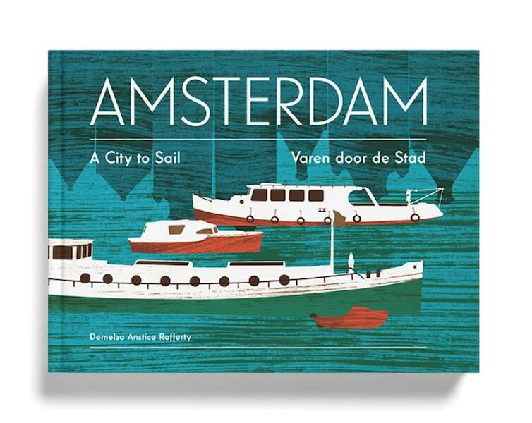 Amsterdam - Demelza Anstice Rafferty (ISBN 9789082718508)