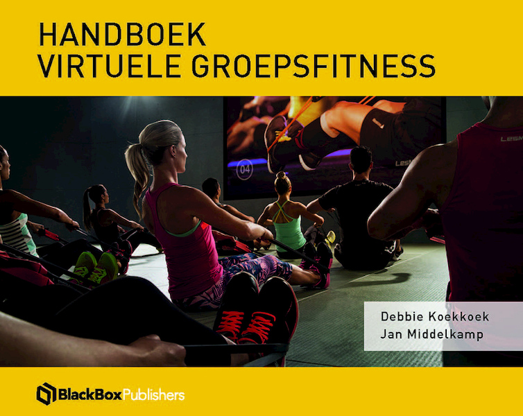 Handboek Virtuele Groepsfitness - Debbie Koekkoek, Jan Middelkampr (ISBN 9789082787931)