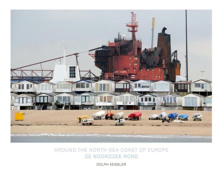 De Noordzee rond - Dolph Kessler, Hans den Hartog Jager, Gerrit Jan Zwier (ISBN 9789080981072)