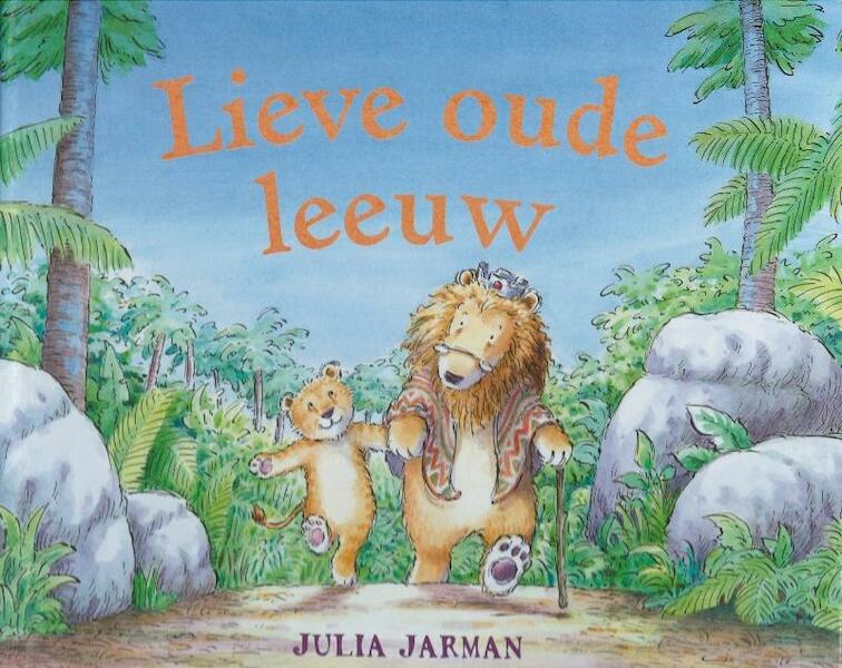 Lieve oude leeuw - Julia Jarman (ISBN 9789053415399)