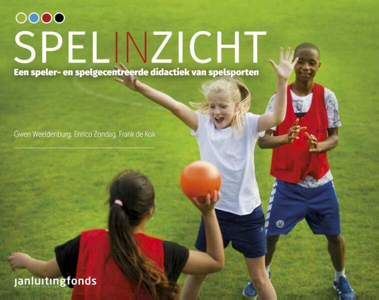 Spelinzicht - Gwen Weeldenburg, Enrico Zondag, Frank de Kok (ISBN 9789072335623)
