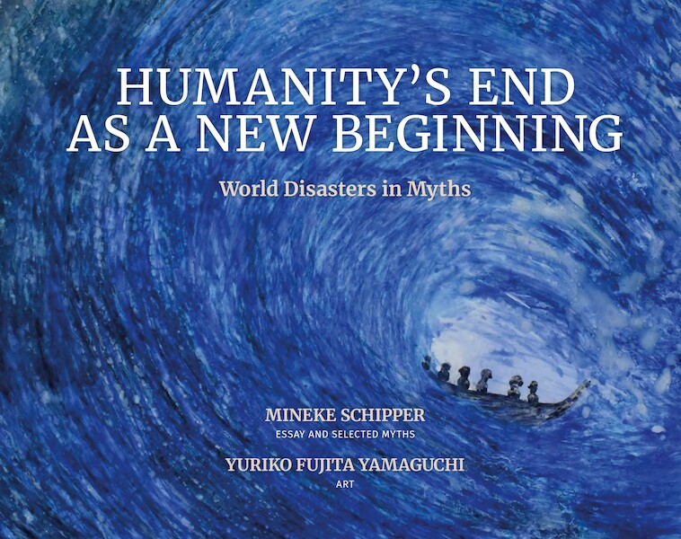 Humanity's End As A New Beginning - Mineke Schipper (ISBN 9789079624997)