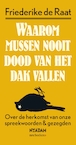 Waarom mussen nooit van het dak vallen (e-Book) - Friederike de Raat (ISBN 9789046820230)