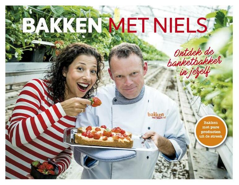Bakken met Niels - Niels van Til (ISBN 9789079859573)