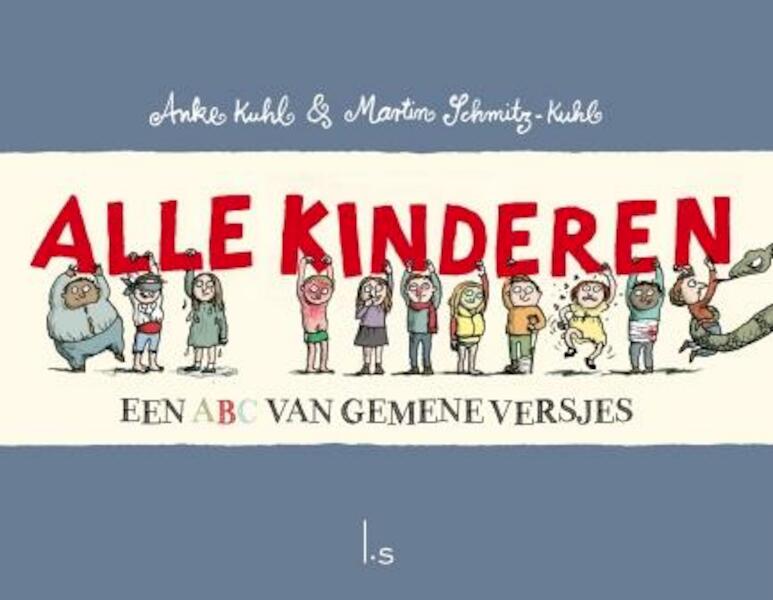 Alle kinderen - Anke Kuhl, Martin Schmitz-Kuhl (ISBN 9789024573806)