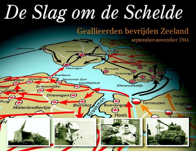 De slag om de Schelde - (ISBN 9789075703313)
