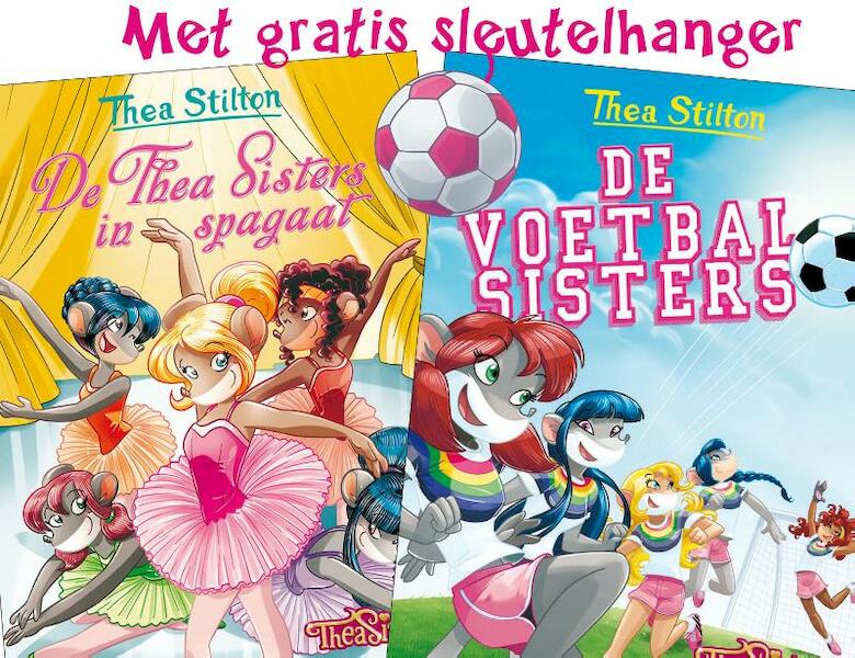 De Thea Sisters in spagaat + De voetbalsisters (20+21) - Thea Stilton (ISBN 9789085924166)