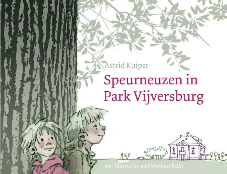 Speurneuzen in Park Vijversburg - Astrid Kuiper (ISBN 9789056153977)