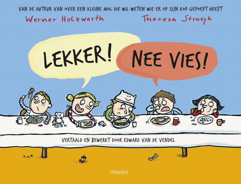Lekker ! Nee vies ! - Werner Holzwarth (ISBN 9789048828227)