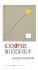 De mooiste gedichten - K. Schippers (ISBN 9789041741011)