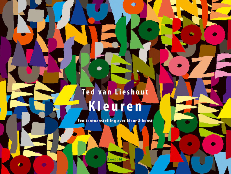 Kleuren - Ted van Lieshout (ISBN 9789025877309)