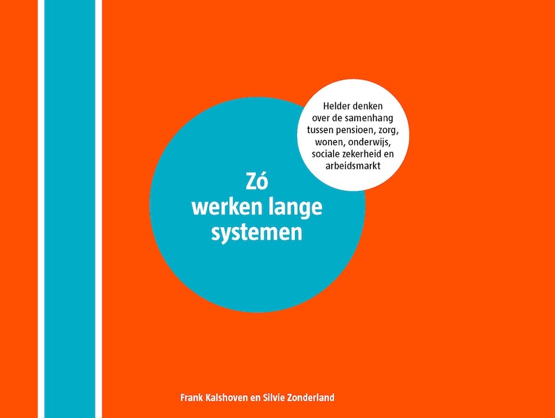 Zó werken lange systemen - Frank Kalshoven, Silvie Zonderland (ISBN 9789082329346)