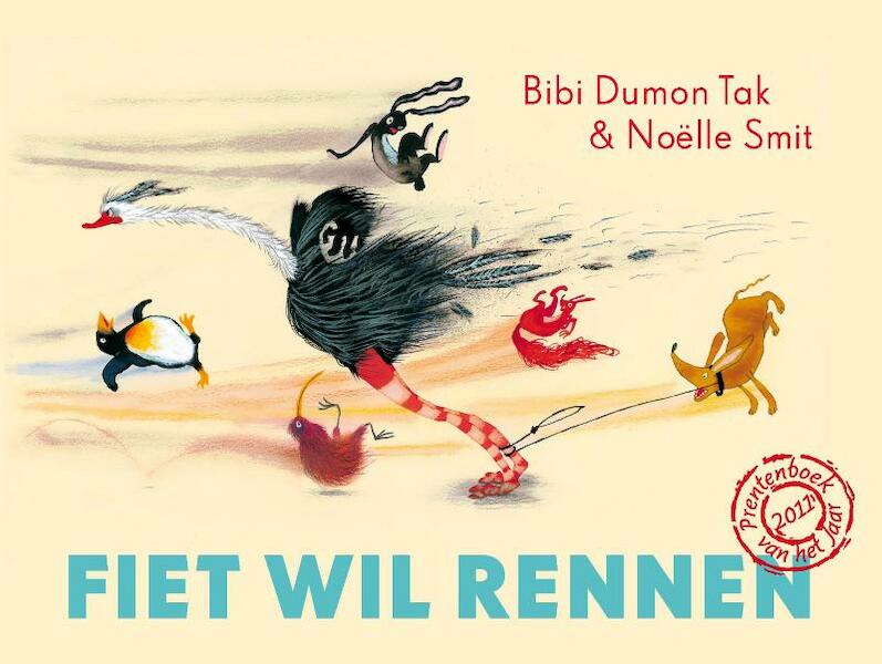 Fiet wil rennen - Bibi Dumon Tak (ISBN 9789045112152)