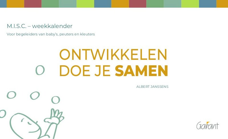 Ontwikkelen doe je samen – Weekkalender M.I.S.C. - Albert Janssens (ISBN 9789044137484)