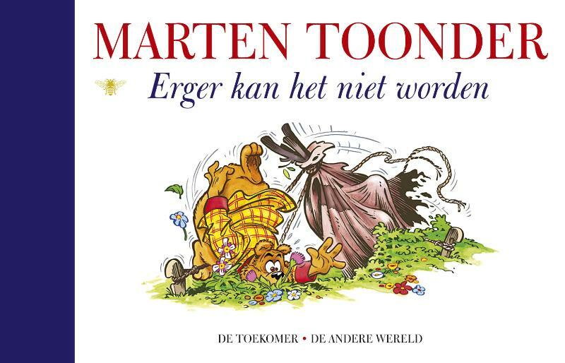 Erger kan het niet worden - Marten Toonder (ISBN 9789023463092)