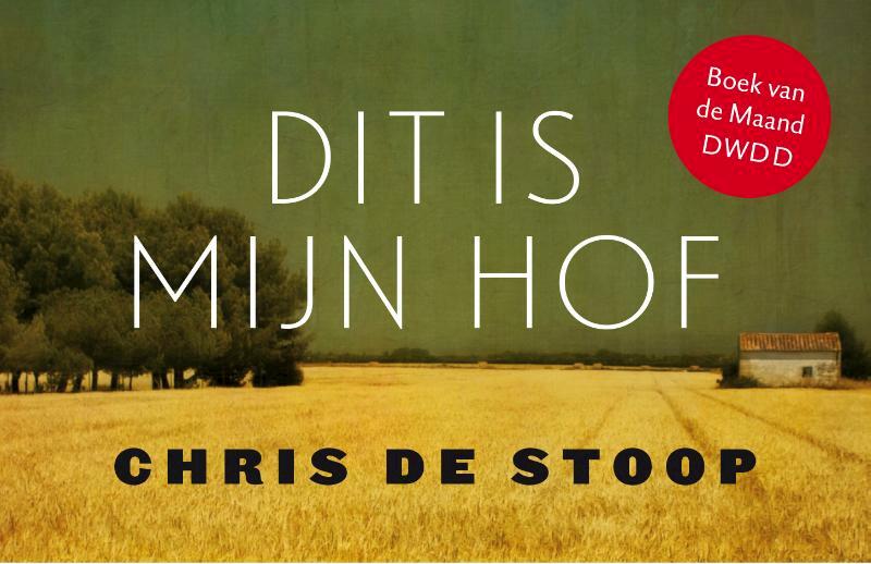 Dit is mijn hof DL - Chris De Stoop (ISBN 9789049807023)