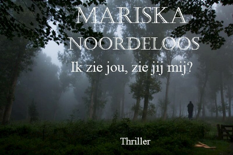 Ik zie jou, zie jij mij? - Mariska Noordeloos (ISBN 9789492719454)