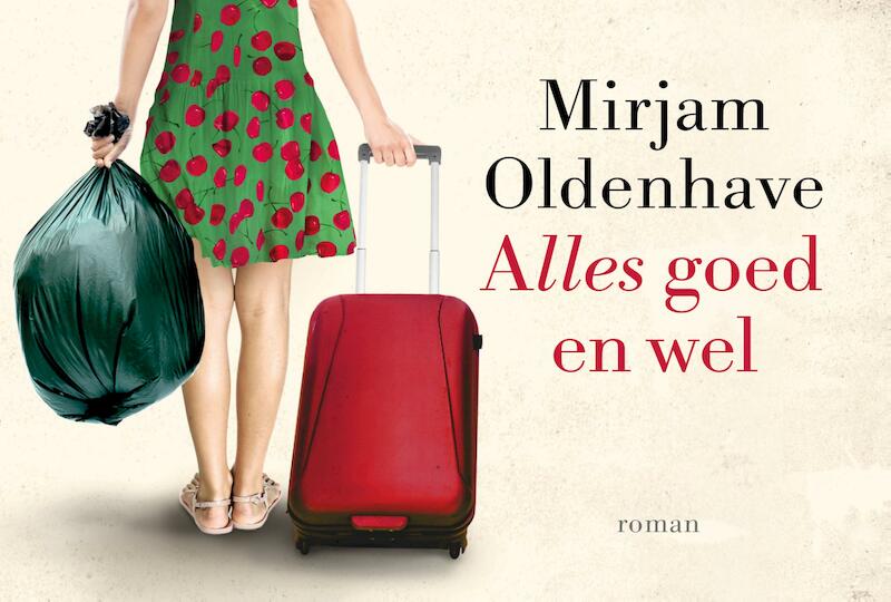Alles goed en wel - Mirjam Oldenhave (ISBN 9789049805982)