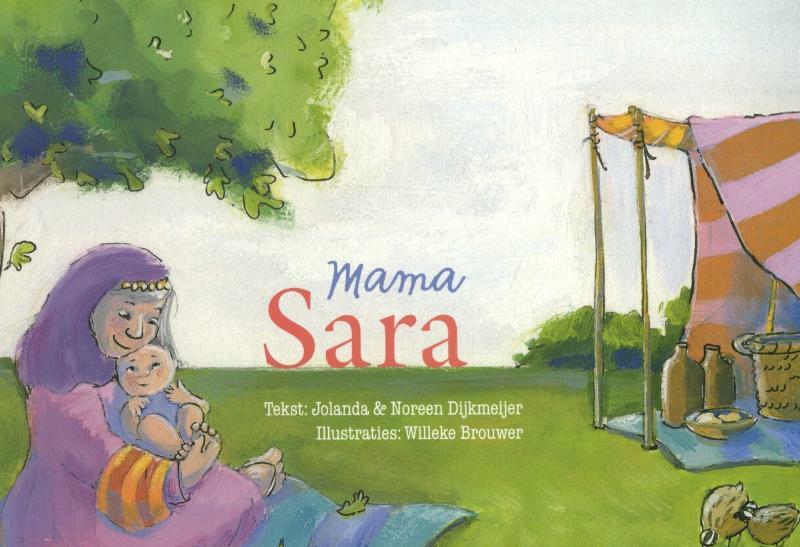 Mama Sara - Jolanda Dijkmeijer, Noreen Dijkmeijer (ISBN 9789033633065)