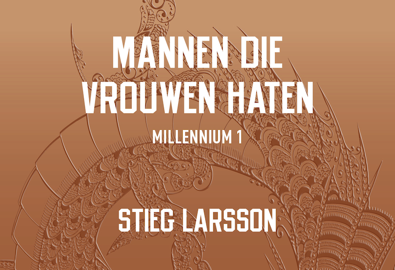 Mannen die vrouwen haten - Stieg Larsson (ISBN 9789049807719)