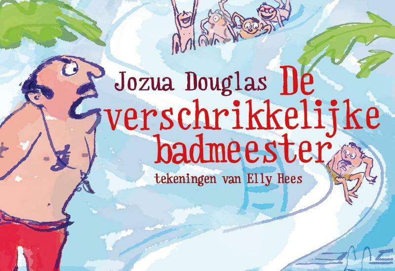 De verschrikkelijke badmeester DL - Jozua Douglas (ISBN 9789049805067)
