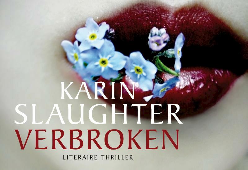 Verbroken DL - Karin Slaughter (ISBN 9789049804893)