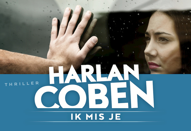 Ik mis je - Harlan Coben (ISBN 9789049805364)