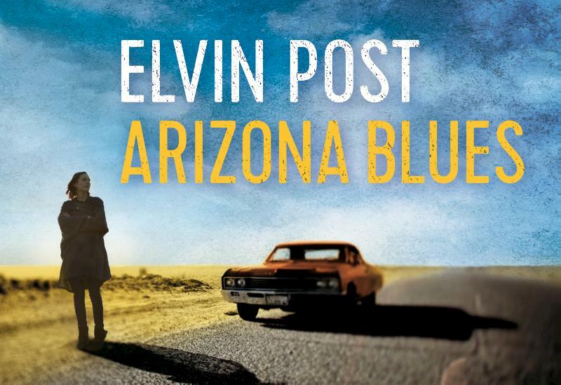Arizona blues - Elvin Post (ISBN 9789049806620)