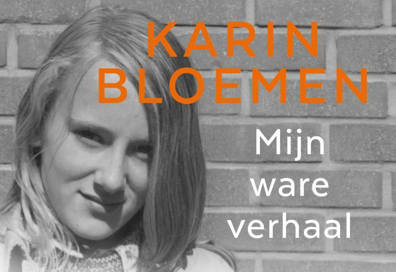 Mijn ware verhaal DL - Karin Bloemen (ISBN 9789049807412)