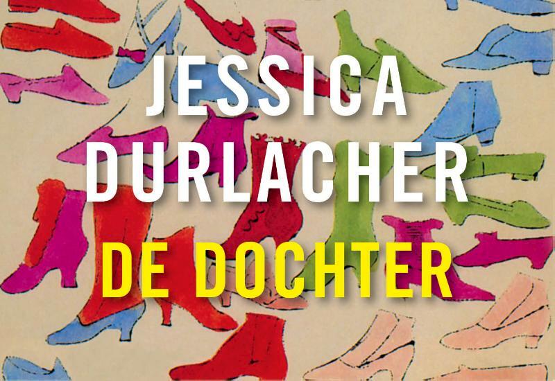 De dochter - Jessica Durlacher (ISBN 9789049802806)