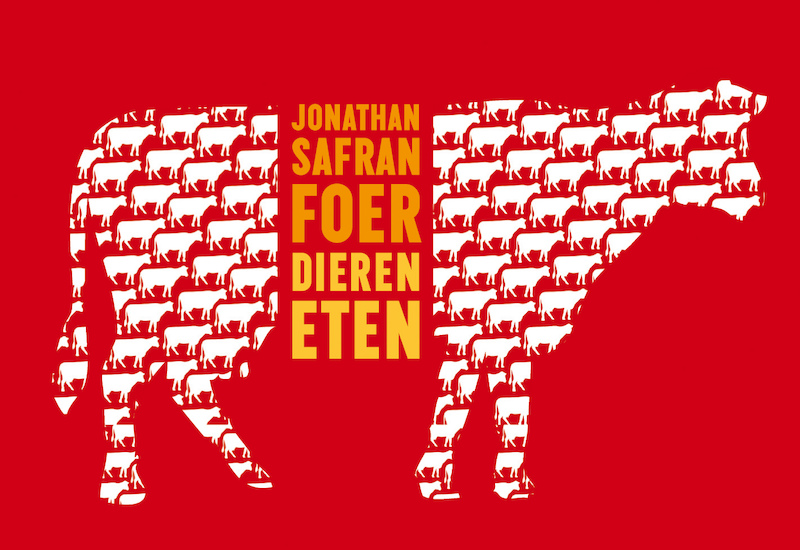 Dieren eten - Jonathan Safran Foer (ISBN 9789049805302)