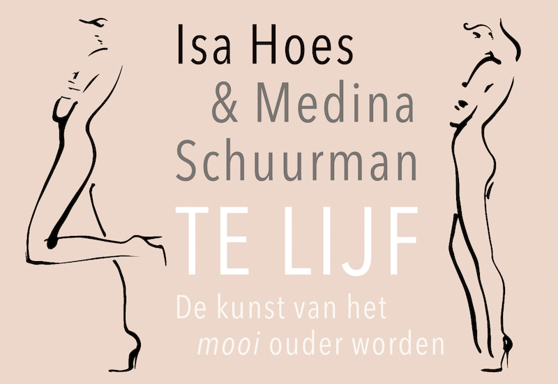 Te lijf - Isa Hoes, Medina Schuurman (ISBN 9789049806132)