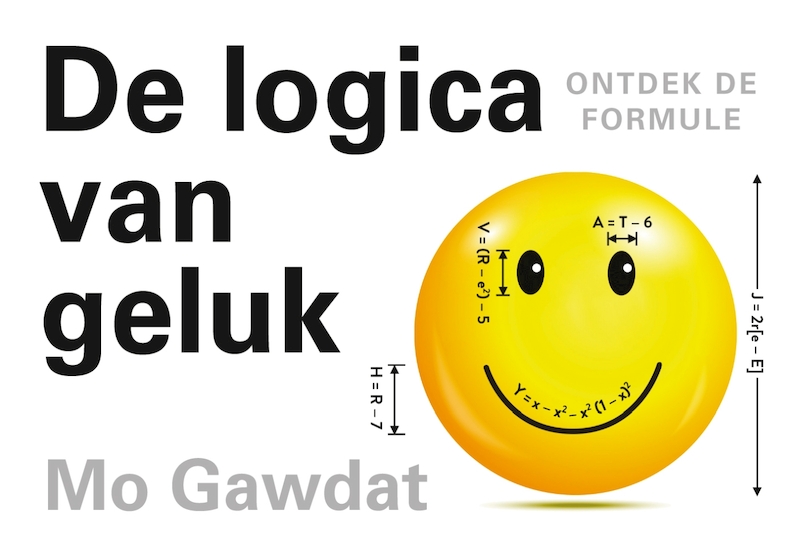 De logica van geluk DL - Mo Gawdat (ISBN 9789049807542)