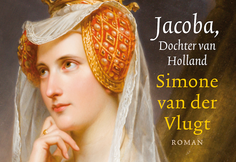 Jacoba, Dochter van Holland - Simone van der Vlugt (ISBN 9789049808143)