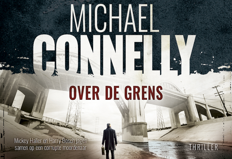 Over de grens - Michael Connelly (ISBN 9789049806255)